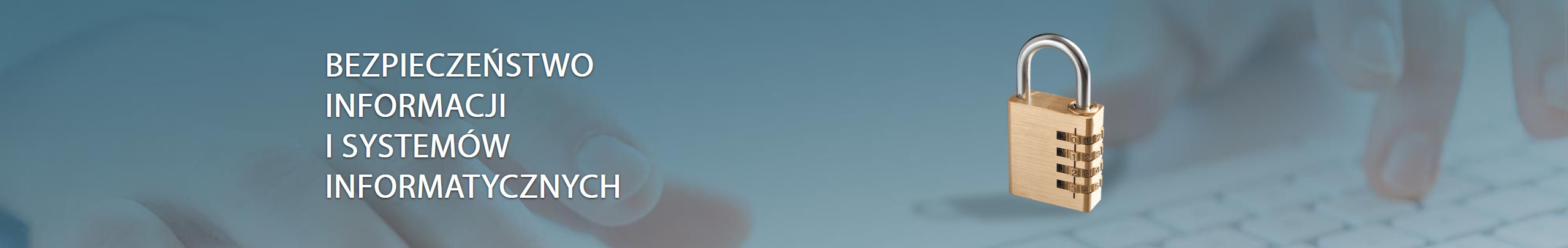 Bezpieczeństwo informacji i systemów informatycznych